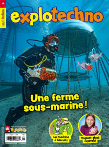 Février 2022 – Explotechno – Une ferme sous-marine !