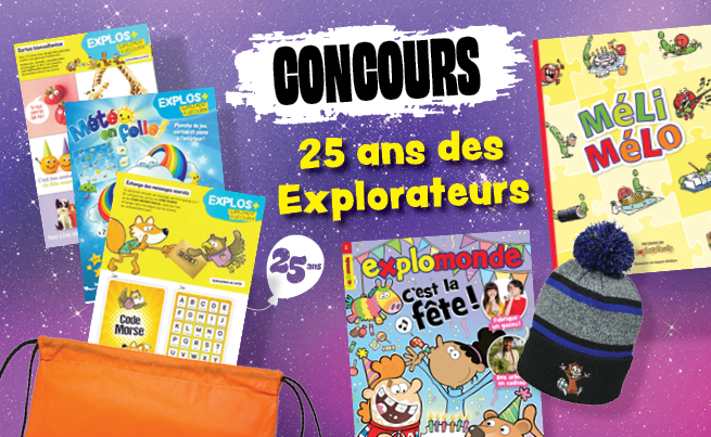 Concours: Les Explorateurs ont 25 ans!